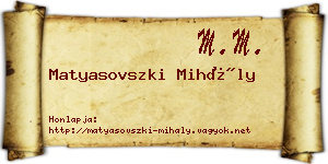 Matyasovszki Mihály névjegykártya