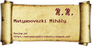 Matyasovszki Mihály névjegykártya